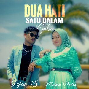 Melisa Putri - Dua Hati Satu Dalam Cinta (feat. Irfan S)