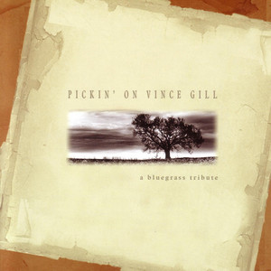 Pickin' on Vince Gill: A Bluegrass Tribute album