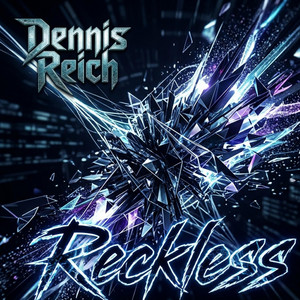 Reckless by Dennis Reich