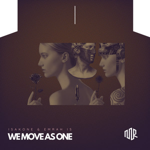We Move as One by IsakOne, Emrah Is