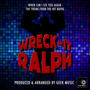 Geek Music - When Can I See You Again