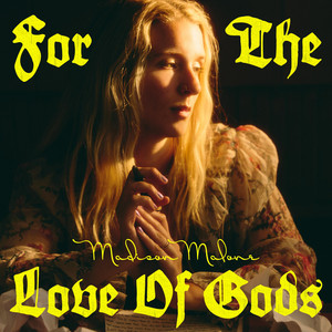 For the Love of Gods by Madison Malone
