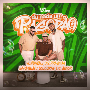 Du Nada Um Pagodão - Vendaval/ Diz Pra Mim/ Baratinar/ Loucuras De Amor - Live by Alan Luiz Ignacio de Lima / Maxwell Alves Silva, Grupo Sem Saída