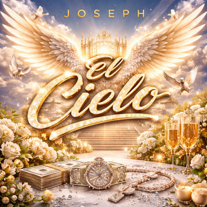 El Cielo by JOSEPH