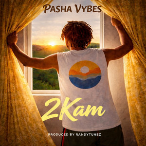 2KAM by Pasha Vybes