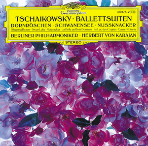 Tchaikovsky: Ballet Suites - Album by Berliner Philharmoniker