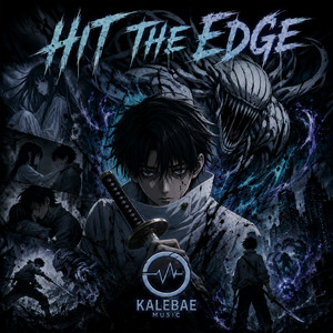 Hit the Edge by Kalebae Music