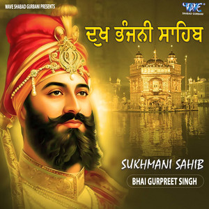 Bhai Gurpreet Singh - Sukhmani Sahib