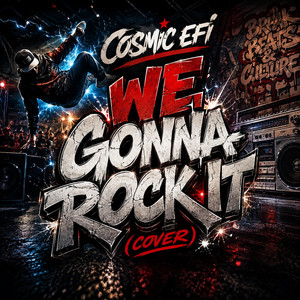 We Gonna Rock It by Cosmic EFI