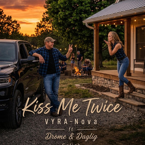 Kiss Me Twice by VYRA~Nova, Drome & Daglig