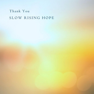 Thank You by Slow Rising Hope