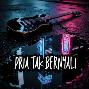Pria Tak Bernyali by New MR