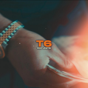 100 Units by T6ix0