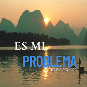 Es Mi Problema by Tiempo Sonoro