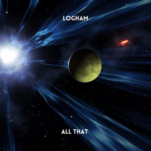 All That - Radio Edit by Logham