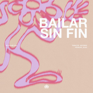Bailar Sin Fin by BLUSHxBLUSH