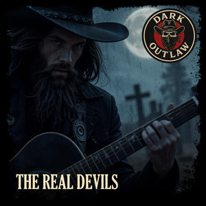 The Real Devils by Dark Outlaw