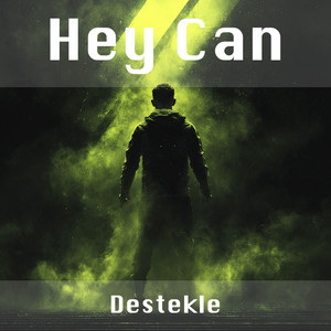 Destekle by Hey Can