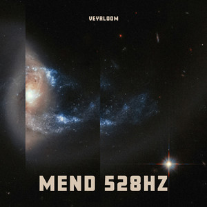 Mend 528Hz by Veyrloom