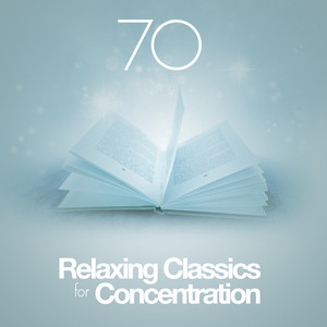 70 Relaxing Classics for Concentration album