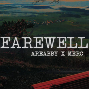 FAREWELL by Area Bby, MERCEN4RY