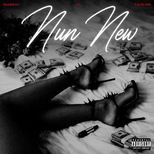 Nun New by Nu$kii!, Taiojr