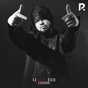 U gul edi by Uzmir