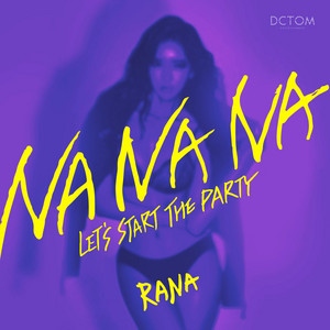 Na Na Na - Radio Edit by Rana