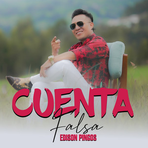 Edison Pingos - Cuenta Falsa