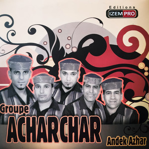 Groupe Acharchar - Andek azhar