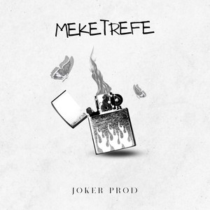 MEKETREFE by Joker Prod