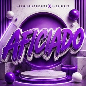 Aficiado by Arygeldelocontacto, La Chispa RD
