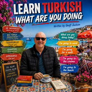 Learn Turkish What Are You Doing? by Geoff Jackson