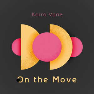 On the Move by Kairo Vane