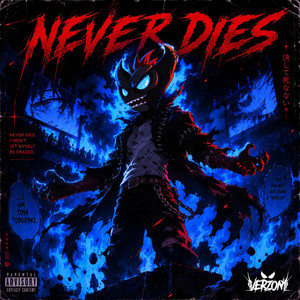 NEVER DIES by Verzony