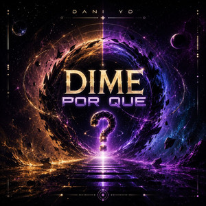 Dime Por Que by Dani YD