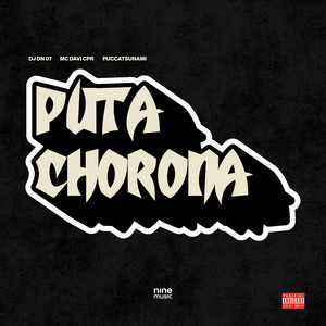 PUTA CHORONA