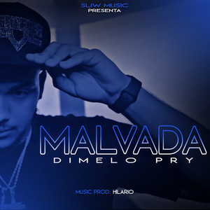 Dímelo Pry - MALVADA