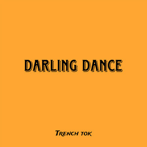 Trench Tok - Darling Dance