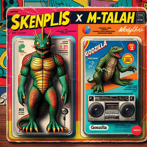 Skenplis & M-Talah - Godzilla
