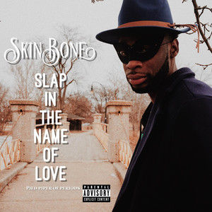 Slap in the Name of Love by SkinBone