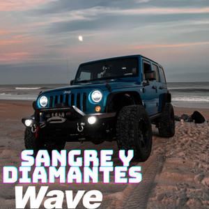 Sangre y diamantes by Wave
