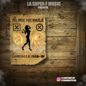 Pa Que Me Baile by LaMotaDeejay, Fara-On