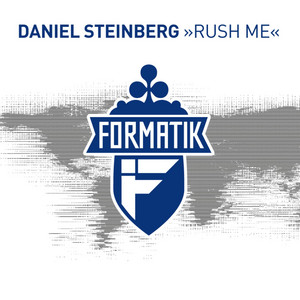 Rush Me - Format:B Remix by Daniel Steinberg, Format:B