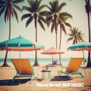 BDR Music - Miami Beach