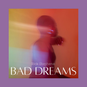 Bad Dreams by Rick Stephens
