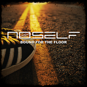 Bound for the Floor by NoSelf
