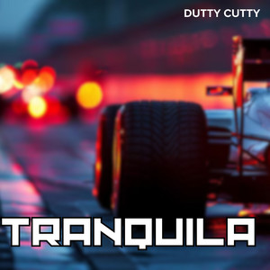 TRANQUILA - Instrumental by DUTTY CUTTY