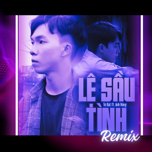 Tô Đạt & Anh Rồng - Lệ Sầu Tình (N2T Remix)