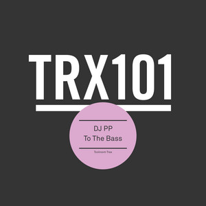 To The Bass by DJ PP